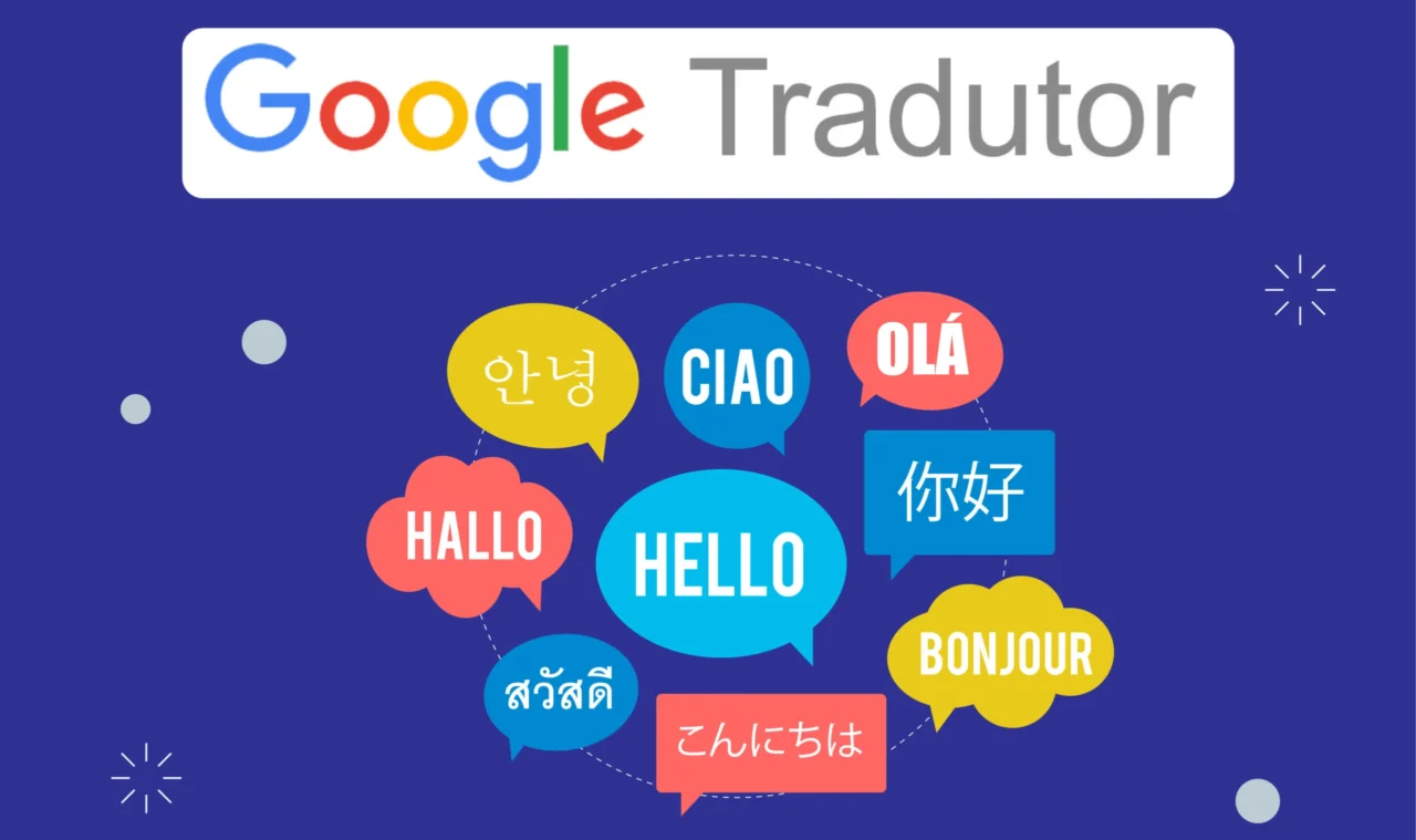 Google Tradutor: o que é, como usar e como funciona