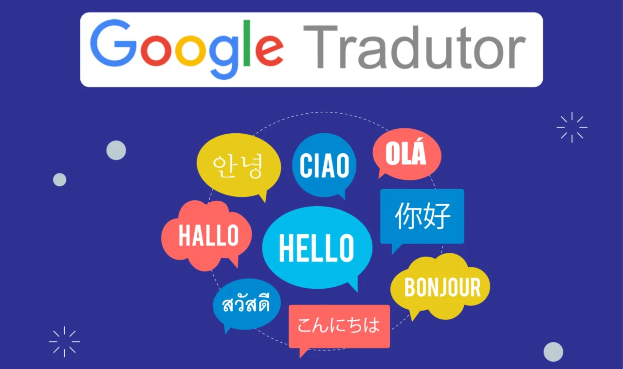 Google Tradutor o que é, como usar e como funciona