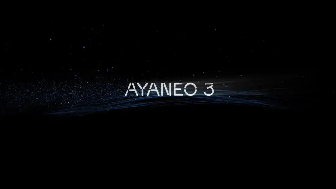 A palavra chave com base no artigo é 'AYANEO 3'.